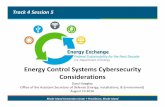 Energy Control Cybersecurity Considerations · Energy Control Systems Cybersecurity Considerations Track 4 Session 5 ... DDC SCADA AMI Meter Electrical System Protective Relay Camera