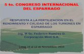 5 to. CONGRESO INTERNACIONAL DEL ESPARRAGOipeh.com.pe/presentaciones/11-de-noviembre/19Federico_Ramirez... · RESPUESTA EN EL RENDIMIENTO DEL CULTIVO DE ESPARRAGO A NIVELES DE POTASIO