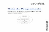 Guía de Programació - leviton.com · Guía de Programació Productos de Relevadores EZ-Max Plus™ Cubre Paneles Relevadores EZ-Max Plus™ Revisión 1.0 Software y …