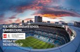 REAL MADRID GRADUATE SCHOOL SUMMER … · REAL MADRID SPORT CITY. Bus to Alcobendas Campus; Lunch at Alcobendas. Bus to Dream Fit; 3pm-4pm. ... VISIT TO “CIUDAD DEL FÚTBOL” SPANISH