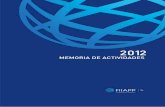 MEMORIA DE ACTIVIDADES 2012 2012 - fiiapp.org€¦ · ORGANIGRAMA DE LA FIIAPP 13 4. ... MAEC: Ministerio de ... • En el ejercicio 2012 se produjo una evolución dispar de las dos