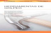 HERRAMIENTAS DE GOLPEO - rodavigo.net 107... · 427 MARTILLOS DE CARPINTERO • Martill de carpinteroo con un mango fabricado en nogal ... • Ideal para cambio de ... • ANSI/HT