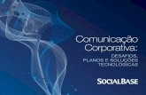 Comunicação Corporativa · Comunicação Corporativa: desafios, planos e soluções tecnológicas eBook 2013 Guias completos e gratuitos  3 Obter informação e ...