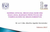 NORMA OFICIAL MEXICANA NOM-059- SSA1-2015, BUENAS ... NORMA Oficial Mexicana NOM-164-SSA1-2013,