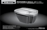 W11C POWER SHRED POWER W11C - Fellowes, Inc. · standards, shredder operation using an improper power supply (other than listed on the label), or unauthorized repair. Fellowes reserves