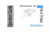 Vision 6 Operators Guide - Vinten · 3 Safety - read this first Warning Symbols in this Operators Guide Where there is a risk of personal injury, injury to others, or damage to the