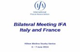 Bilateral Meeting IFA Italy and France 001 de Slide... · Bilateral Meeting IFA Italy and France Chair: Bruno Gibert Partner, CMS Bureau Francis Lefebvre Chair of the Scientific Committee