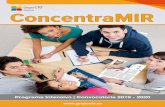 ConcentraMIR€¦ · el MIR, pensados para concentrarse, sin necesidad de grandes desplazamientos para poder asistir a sus clases diarias, estar en contacto permanente y directo con