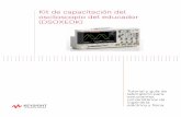 Kit de capacitación del osciloscopio del educador …literature.cdn.keysight.com/litweb/pdf/75010-97010.pdf · cualquier otro instrumento para probar experimentos de circuitos que
