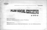 Plan Social Educativo 1994: programa mejor educación … · Durante 1993 se desarrollaron en 1000 escuelas primarias seis jornadas de perfec ... encuentro de perfeccionamiento, En