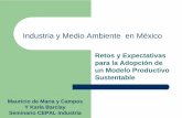 Industria y Cambio Climático en México · Industria y Medio Ambiente en México Retos y Expectativas para la Adopción de un Modelo Productivo Sustentable Mauricio de Maria y Campos