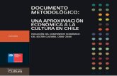 DOCUMENTO METODOLÓGICO - cultura.gob.cl · documento metodolÓgico: una aproximaciÓn econÓmica a la cultura en chile evoluciÓn del componente econÓmico estudios del sector cultural