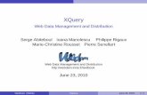 XQuery - Web Data Management and Distributionbidoit/M2R-XML/cours-part2.pdf · XQuery Web Data Management and Distribution Serge Abiteboul Ioana Manolescu Philippe Rigaux Marie-Christine