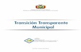 Transición Transparente Municipal - transparencia.gob.bo · LEY MARCELO QUIROGA SANTA CRUZ Y SU RELACIÓN CON LA TRANSICIÓN TRANS-PARENTE. 7.1 Socialización Ley 004. 7.2 Análisis