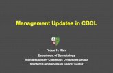Management Updates in CBCL - Cutaneous lymphomacutaneouslymphoma.stanford.edu/...AADSymp333CBCL... · Disclosure of Conflicts of Interest Youn H. Kim, M.D. Management Updates in CBCL
