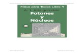 Fisica para Todos IV – Fotones y nucleos - A. I ... · Física para Todos IV – Fotones y núcleos A. I. Kitaigorodski ... de la sustancia a partir de átomos y moléculas, ...