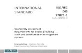 INTERNATIONAL ISO/IEC STANDARD DIS 17021-1 · -7 6 INTERNATIONAL STANDARD ISO/IEC DIS 17021-1 5.2.5 The certification body and any part of the same legal entity and any entity under