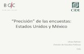 “Precisión” de las encuestas: Estados Unidos y Méxicoportalanterior.ine.mx/archivos2/portal/EncuestasElectorales/rsc... · Informe mensual de cumplimiento del Acuerdo INE/CG220/2014