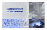 Laboratorio #2 El microscopio - Cienciascienciascsai.weebly.com/.../lab_2microscopio.pdf · Objetivos • Conocer los tipos de microscopios que existen. • Identificar las partes