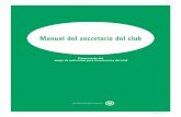 Manual del secretario del club - rotaryba.com.ar | Rotary ...rotaryba.com.ar/229es.pdf · La presente edición de 2010 del Manual del secretario del club (229-ES) se destina a los