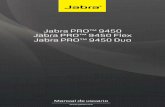 Jabra PRO™ 9450 Jabra PRO™ 9450 Flex Jabra … · Características específicas del auricular Jabra PRO 9450 Flex ... Acople el auricular, tal como muestra la ilustración. Cuando