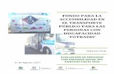 FONDO PARA LA ACCESIBILIDAD EN EL TRANSPORTE · PDF fileEl Fondo para la Accesibilidad al Transporte Público de las ... en cada ejercicio fiscal, el Programa Anual de ... Introducción