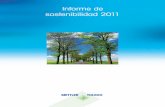 Informe de sostenibilidad 2011 - mt.com · Informe de sostenibilidad 2011. 2 Empleados a escala mundial Formaciones internas Patentes y marcas comerciales Países que cubre Reducción