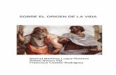 Sobre el origen de la vida - CORE · 2017-02-12 · La portada (detalle de La Escuela de Atenas, de Rafael, Estancia de la Signatura, Vaticano) pretende resumir de manera gráfica