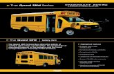 The Quest SRW Series - Starcraft Bus · The Quest SRW Series The Quest SRW HIghlighted Features • Rugged steel cage construction • Exceptional maneuverability • Exceptional