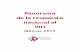 Panorama nacional de la respuesta a la epidemia de … · La atención médica a las personas que viven con VIH/SIDA: la cascada de México 2014. México: Dirección de Atención