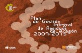 Plan de Gestión Integral de Residuos de Aragón 2009 …aragonparticipa.aragon.es/sites/default/files/plan_gestion... · • Dirección General de Calidad Ambiental y Cambio ...