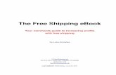 The Free Shipping eBook · The Free Shipping eBook Your merchants guide to increasing proﬁts with free shipping ... £39 to £25. Robin Terrell, Managing Director for Amazon.co.uk
