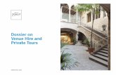 Dossier on Venue Hire and Private Tours - Barcelona€¦ · Dossier on Venue Hire and Private Tours BARCELONA, 2016. ... combined with a meeting, buffet or similar corporate or private
