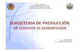 SUBSISTEMA DE PRODUCCIÓN · EN SERVICIOS DE ALIMENTACIÓN Caracas, Venezuela FACULTAD ... Sistema de Análisis y Puntos de Control Crí ...