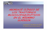ABORDAJE CLÍNICO DE LOS TRASTORNOS … Valladolid.pdf · Epicondilitis y epitrocleítis ... 02 Codo y antebrazo: epicondilitis y epitrocleitis 01 2D0201 Trabajos que requieran movimientos