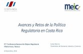 Avances y Retos de la Política Regulatoria en Costa Ricacofemer.gob.mx/Conf_Tabasco_2016/Panel_2/Carlos_Mora_G..pdf · Propuestas ingresadas al SICOPRE 12 Apoyo de COFEMER. 13 Estrategia