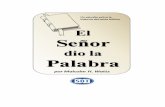 El Seæor dio la Palabra - tabiblion.comtabiblion.com/liber/Historia/El_Senor_dio_la _Palabra.pdf · como la reconciliación con Dios, el perdón de los pecados, o el camino al cielo.