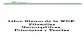 Libro Blanco de la WNF: Filosofías Naturopáticas ...worldnaturopathicfederation.org/wp-content/uploads/2018/05/WNF... · los detalles requeridos para la construcción del Libro