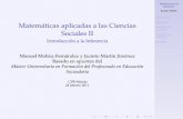 Matemáticas aplicadas a las Ciencias Sociales II ... · Introducción a la Inferencia Jacinto Martín Introducción Estimación Intervalos de Conﬁanza Contrastes de Hipótesis
