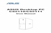 ASUS Desktop PC CS5110/CS5111 - CNET Contentcdn.cnetcontent.com/10/ce/10ce6736-f1db-42a3-8e74-7cd0909d34fc.pdf · 6 ASUS Desktop PC Safety information Your ASUS Desktop PC is designed