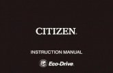 INSTRUCTION MANUAL - citizenwatch-global.com · recomendamos leer todo el manual (especialmente, las páginas 22 a 35) y ... Ejerciendo una presión suave hacia la caja, gire la corona