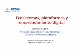 Ecosistemas, plataformas y emprendimiento digitalondemand2.redes.ondemand.flumotion.com/redes/ondemand2/SRED-2… · estudiar los ecosistemas y estas relaciones es la ... •Conciben