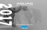 MEMORIA ANUAL - fundacionaquae.org · 3 | FundacionAquae.org MEMORIA ANUAL 2017 La Fundación del Agua MEMORIA ANUAL 2017 FundacionAquae.org. ... Por eso, desde este año, compartimos