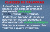 CLASSES DE PALAVRAS - policiamilitar.mg.gov.br · I – Substantivo Pertencem a esta classe todas as palavras que designam os seres em geral, as entidades reais ou imagináveis. Ex.: