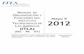 M O F Mayo 9 I T 2012 L MÉRICAS (ITLA) - ITLA - Instituto Tecnológico de … · 2016-08-05 · Manual de Organización y Funciones de ITLA V.0.- 6 Instituto Tecnológico de Las
