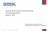 Reporte de Productos Farmacéuticos Área Metropolitana …€¦ · realizado el día 18 de Agosto del 2015 en 17 farmacias del Área Metropolitana, identificando las variaciones