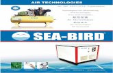 SEA-BIRD COMMITMENT TOWARDS - amoking.com · The Air Receiver is equipped with pressure gauge, Safety valve, Air delivery valve, Manual water drain valve, Automatic on-off pressure