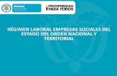 RÉGIMEN LABORAL EMPRESAS SOCIALES DEL … · Nuevo régimen laboral para las Empresas Sociales ... general de carrera. 3. ... Tendrán un régimen especial en materia salarial y