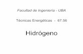 Hidrogeno 1C 07 - materias.fi.uba.armaterias.fi.uba.ar/6756/Hidrogeno 1C 07.pdf · Hidrógeno • Es el elemento más abundante en el planeta • Siempre unido a otros átomos =>