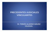 PRECEDENTES JUDICIALES VINCULANTES - .representante del pueblo y depositario de la voluntad legal